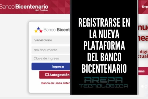 Como registrarse en la nueva plataforma del Banco Bicentenario